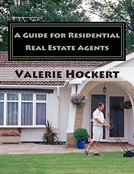 A Guide For Residential Real Estate Agents-..