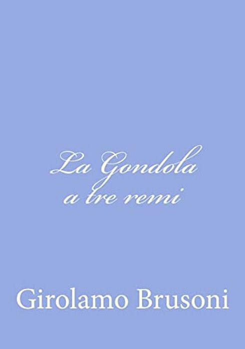 La Gondola A Tre Remi-..