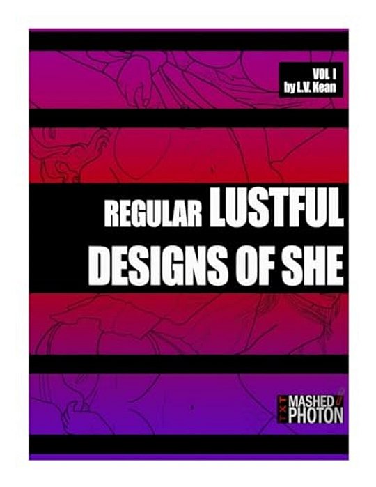 Regular Lustful Designs Of She-..