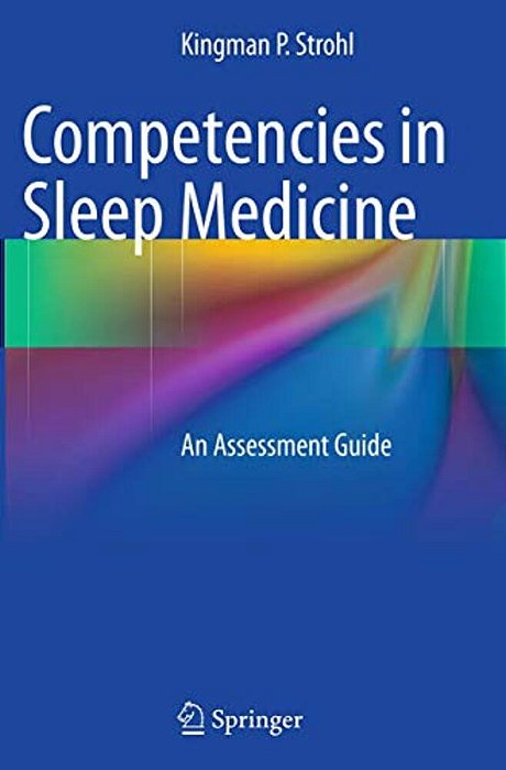 Competencies In Sleep Medicine: An Assessment Guide-..