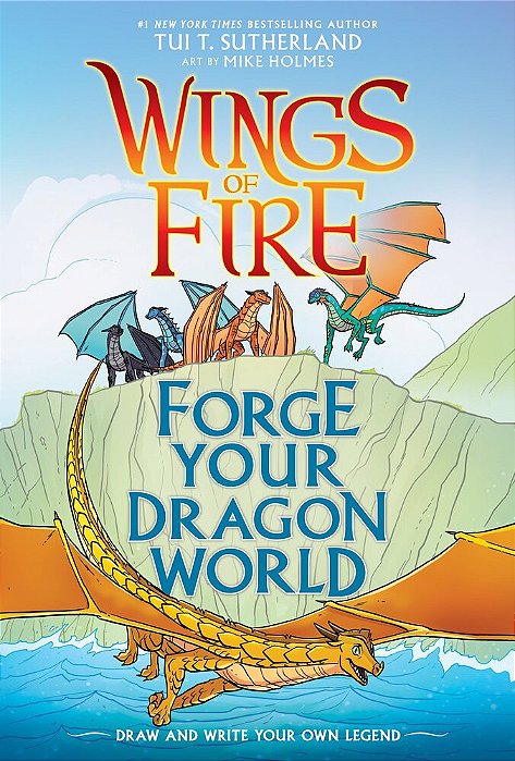 Forge Your Dragon World: A Wings Of Fire Creative Guide-..
