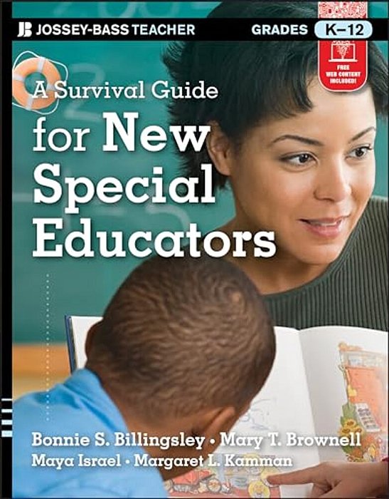 A Survival Guide For New Special Educators, Grades K-12-..