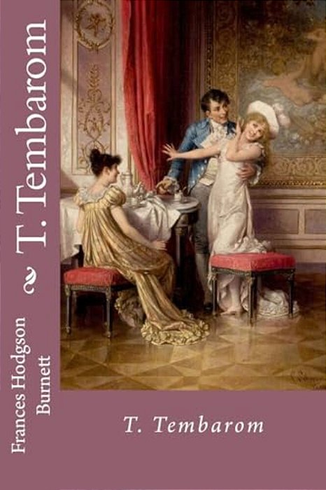 T. Tembarom Frances Hodgson Burnett-..