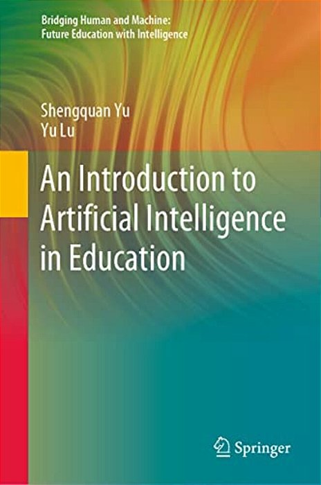An Introduction To Artificial Intelligence In Education-..
