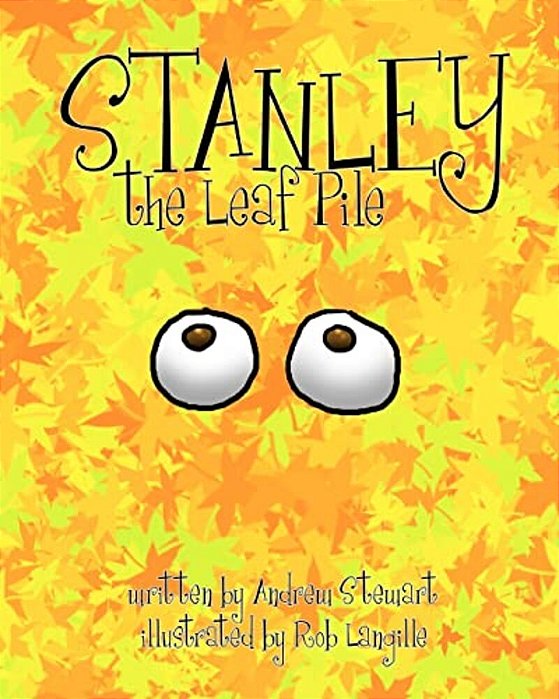 Stanley The Leaf Pile-..