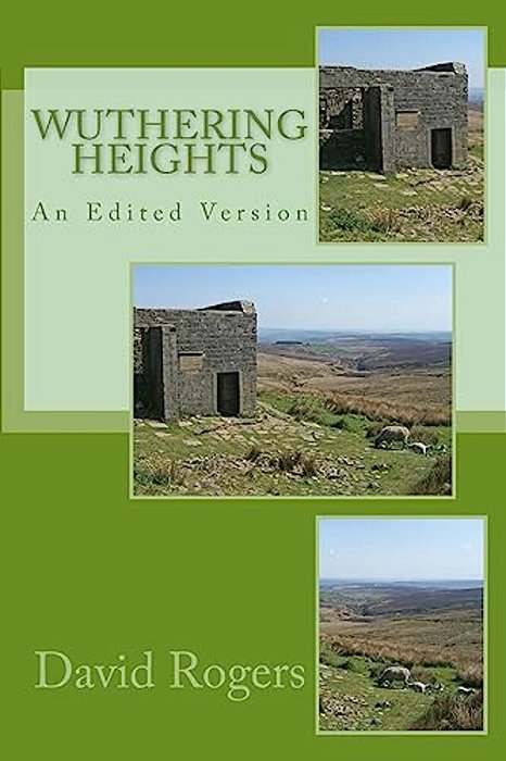 Wuthering Heights: An Edited Version-..