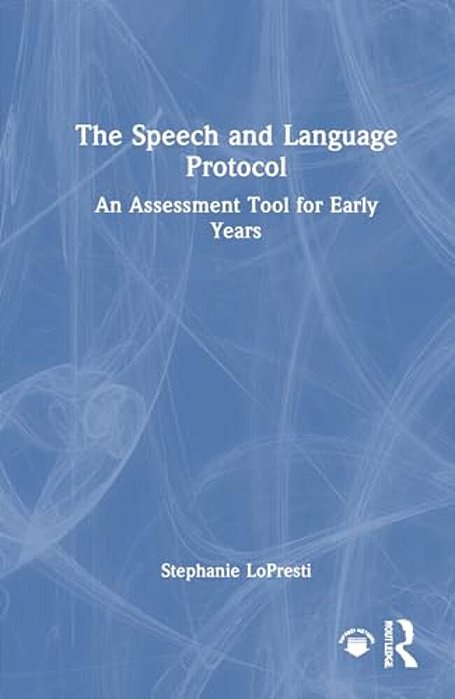 The Speech And Language Protocol: An Assessment Tool For Early Years-..