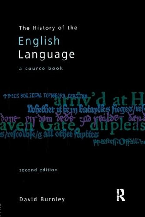 The History Of The English Language: A Sourcebook-..