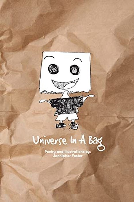 Universe In A Bag: Poetry & Illustrations For Children-..
