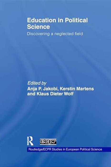 Education In Political Science: Discovering A Neglected Field-..