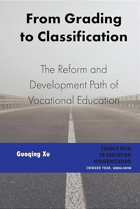 From Grading To Classification: The Reform And Development Path Of Vocational Education-..