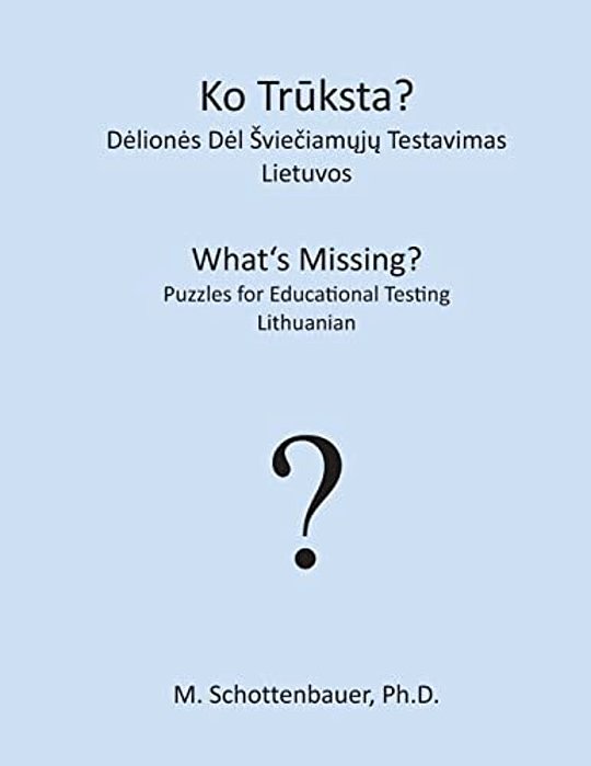What's Missing? Puzzles For Educational Testing: Lithuanian-..