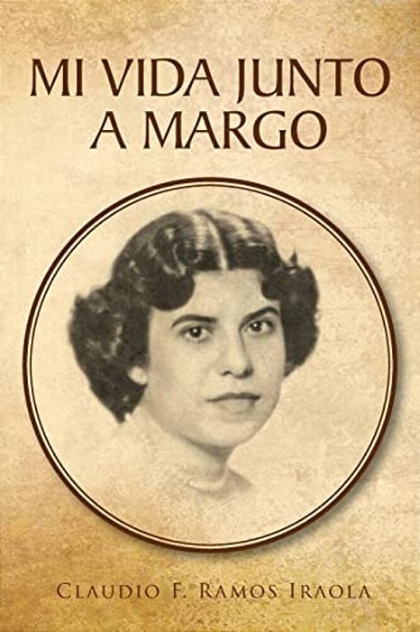 Mi Vida Junto A Margo-..