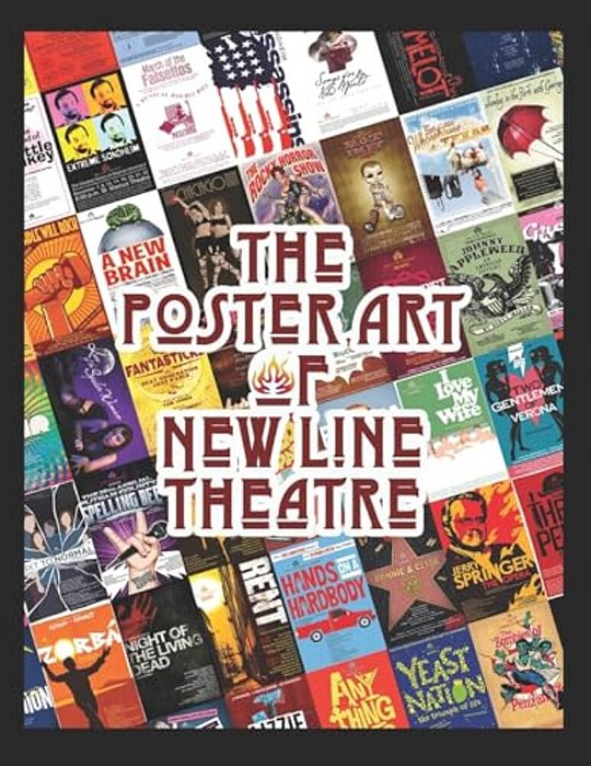 The Poster Art Of New Line Theatre-..