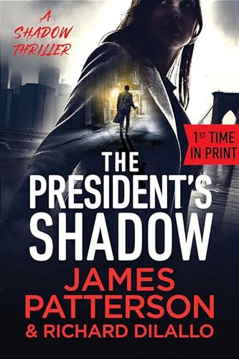 The President's Shadow: A Shadow Thriller-..