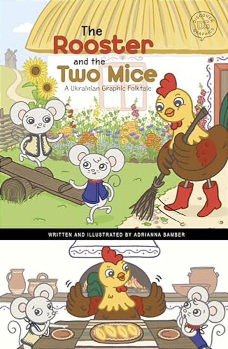 The Rooster And The Two Mice: A Ukrainian Graphic Folktale-..