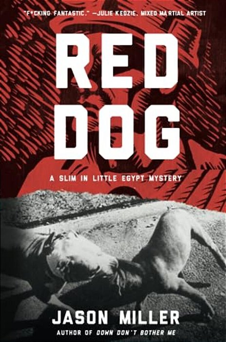 Red Dog: A Slim In Little Egypt Mystery-..