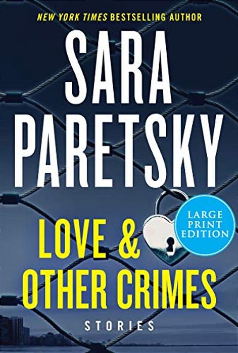 Love & Other Crimes: Stories-..