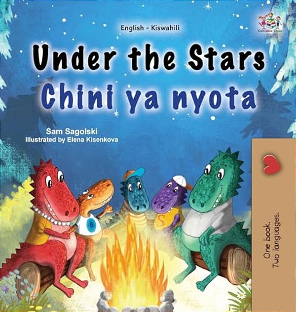 Under The Stars (English Swahili Bilingual Kids Book)-..