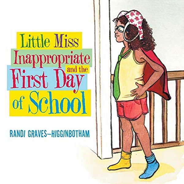 Little Miss Inappropriate And The First Day Of School-..