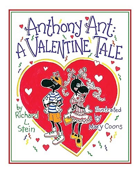 Anthony Ant: A Valentine Tale-..