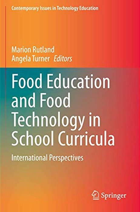 Food Education And Food Technology In School Curricula: International Perspectives-..