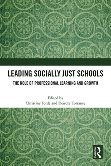 Leading Socially Just Schools: The Role Of Professional Learning And Growth-..