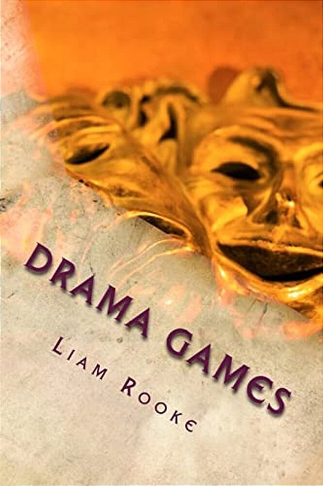 Drama Games: Workshop And Drama Games And Techniques-..