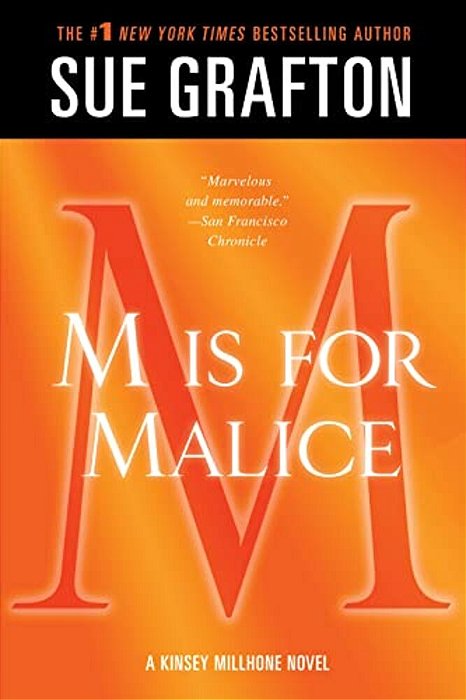 M Is For Malice: A Kinsey Millhone Novel-..