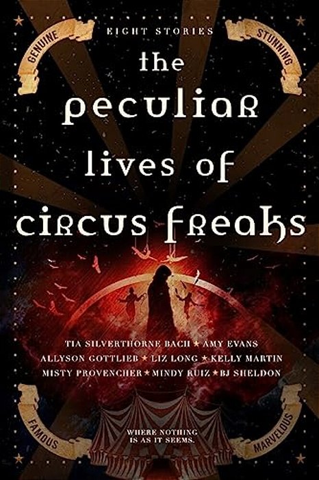 The Peculiar Lives Of Circus Freaks-..