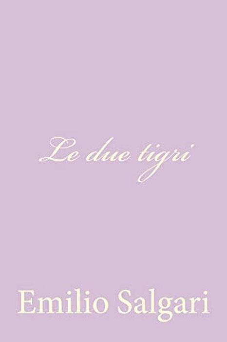 Le Due Tigri-..
