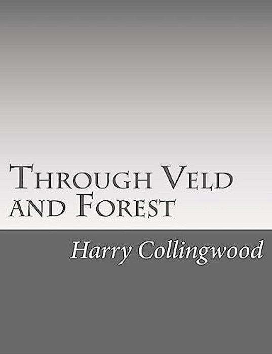 Through Veld And Forest-..