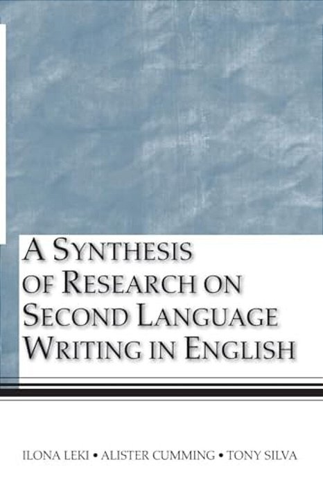 A Synthesis Of Research On Second Language Writing In English-..