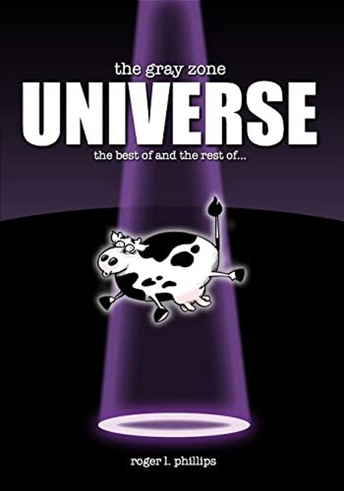 The Gray Zone Universe!: The Complete Collection Of Alien Comics From "The Gray Zone" Series!-..