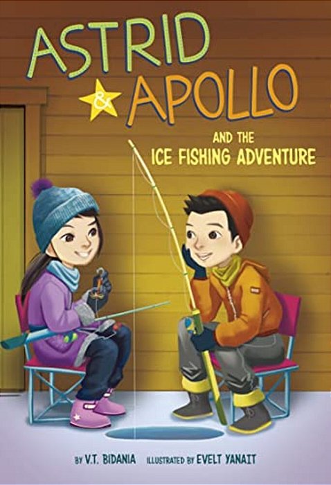 Astrid And Apollo And The Ice Fishing Adventure-..