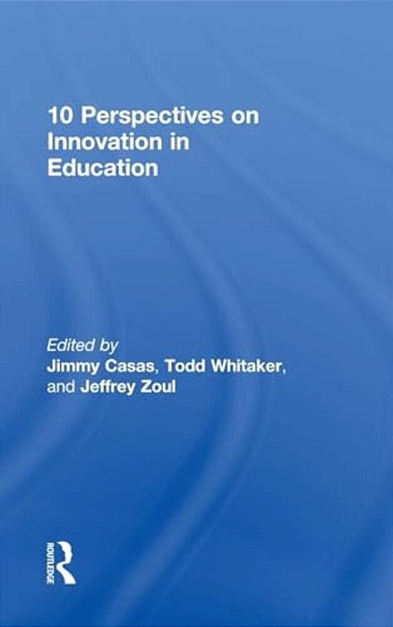 10 Perspectives On Innovation In Education-..