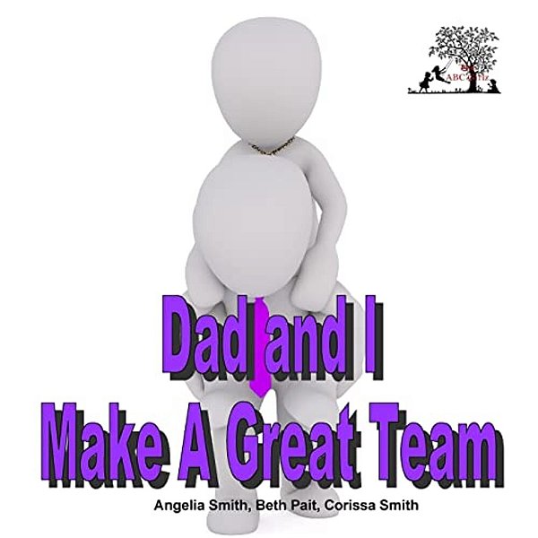 Dad And I Make A Great Team-..