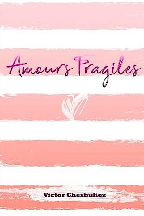 Amours Fragiles-..