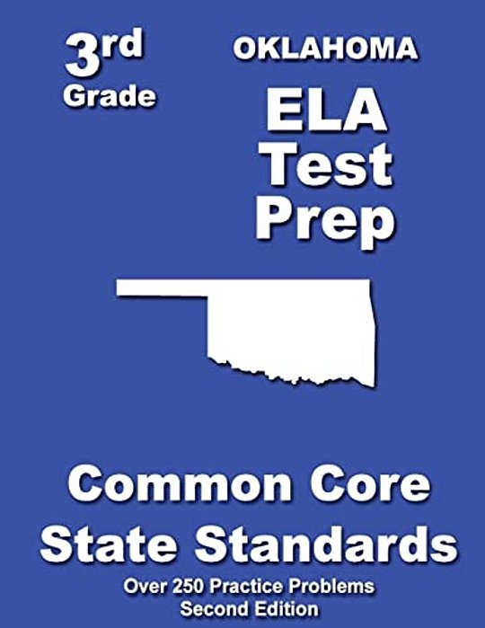 Oklahoma 3RD Grade Ela Test Prep: Common Core Learning Standards-..