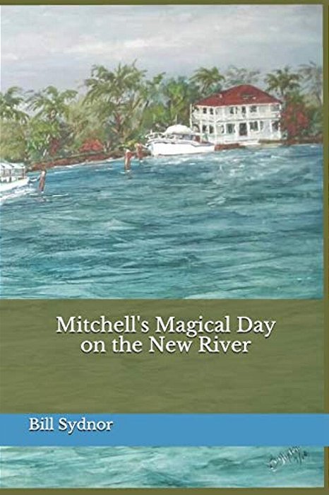 Mitchell's Magical Day On The New River-..