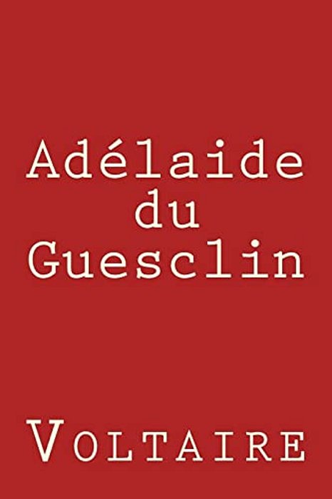 Adelaide Du Guesclin-..