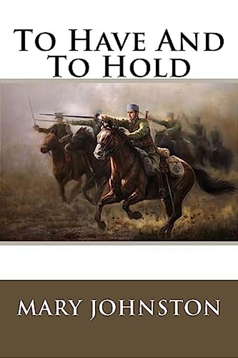 To Have And To Hold-..