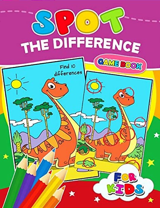 Spot The Difference Game Book For Kids: Coloring Puzzles Activity Book For Boy, Girls, Kids Ages 2-4,3-5,4-8-..