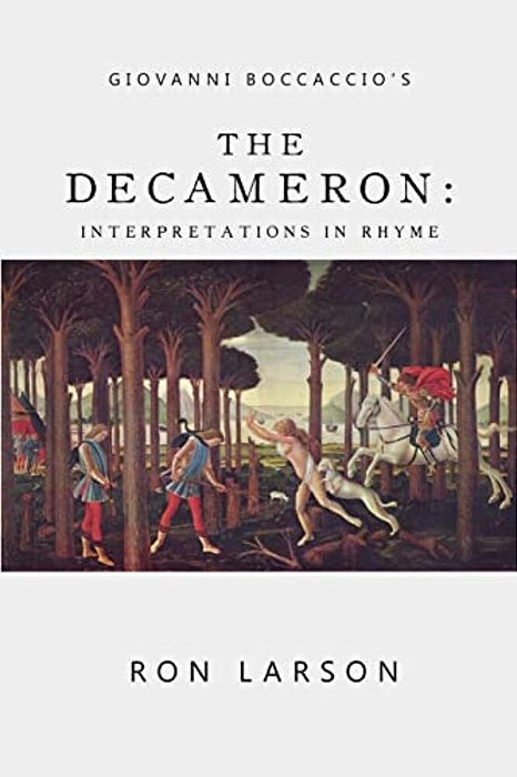 Giovanni Boccaccio's The Decameron: Interpretations In Rhyme-..