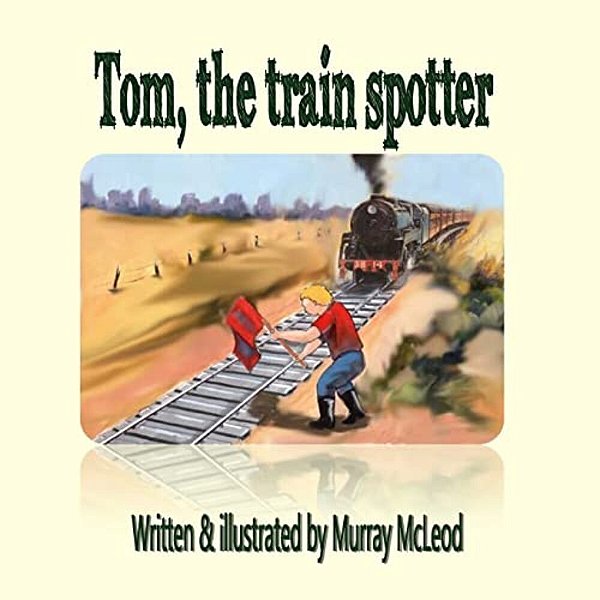 Tom The Train Spotter-..