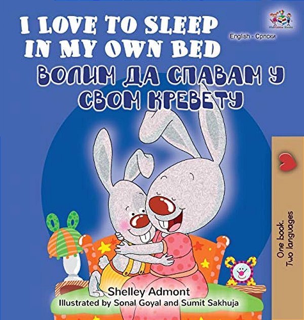 I Love To Sleep In My Own Bed (English Serbian Bilingual Book - Cyrillic Alphabet)-..