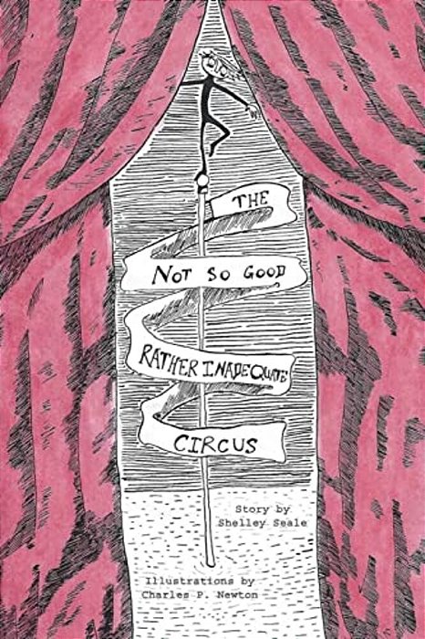 The Not So Good, Rather Inadequate Circus-..