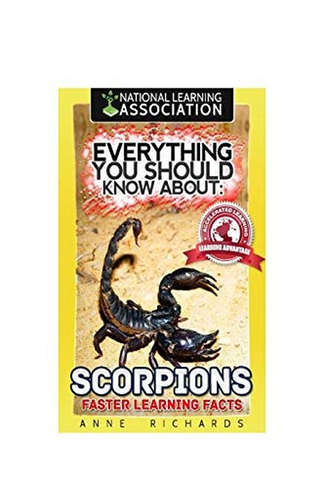 Everything You Should Know About: Scorpions Faster Learning Facts-..