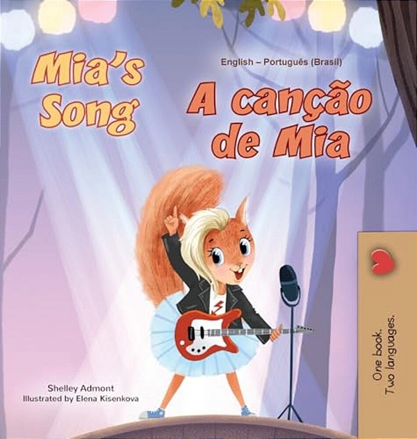 Mia's Song (English Portuguese Bilingual Children's Book - Brazilian)-..