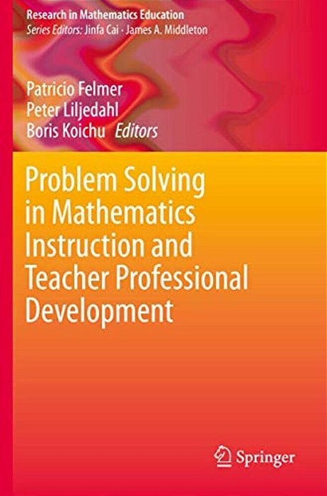 Problem Solving In Mathematics Instruction And Teacher Professional Development-..